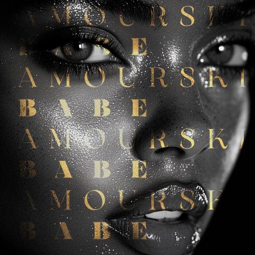 Amourski - Babe Amourski - Babe